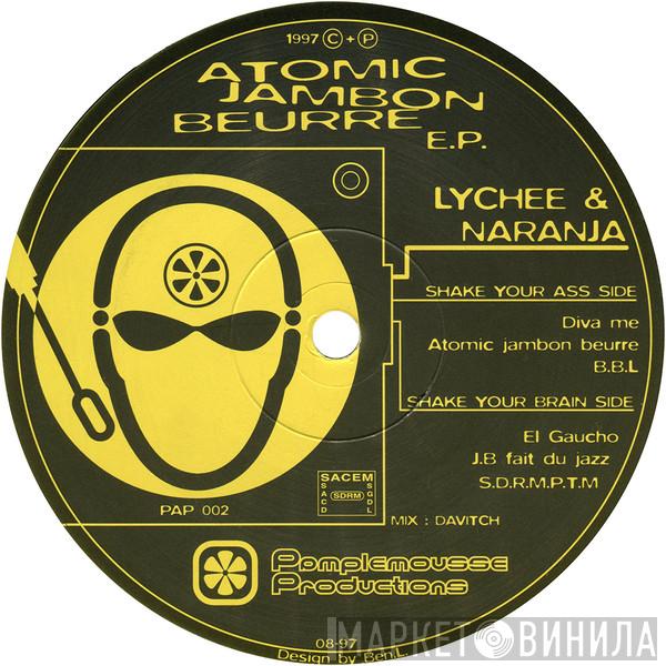 Lychee & Naranja - Atomic Jambon Beurre EP