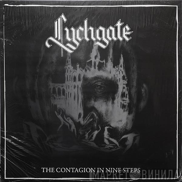 Lychgate  - The Contagion In Nine Steps