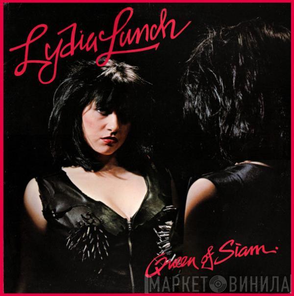  Lydia Lunch  - Queen Of Siam