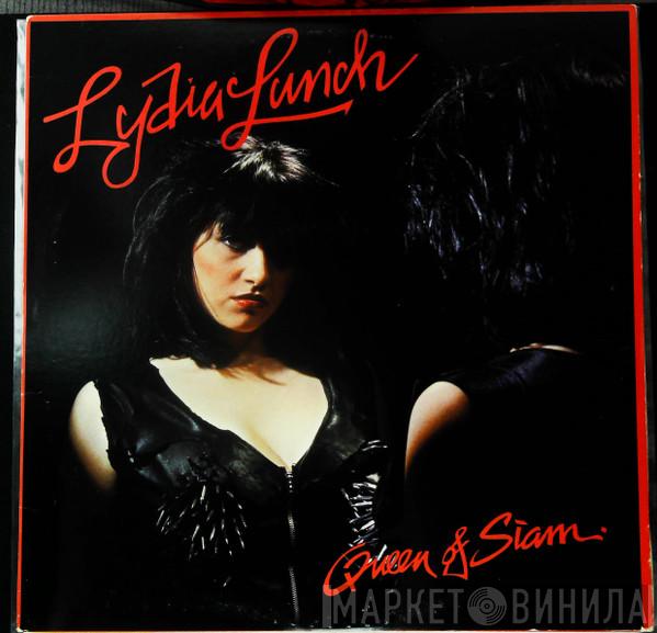  Lydia Lunch  - Queen Of Siam