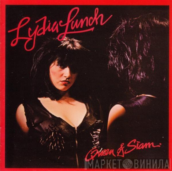  Lydia Lunch  - Queen Of Siam