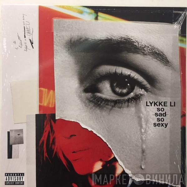 Lykke Li - So Sad So Sexy