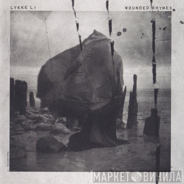  Lykke Li  - Wounded Rhymes