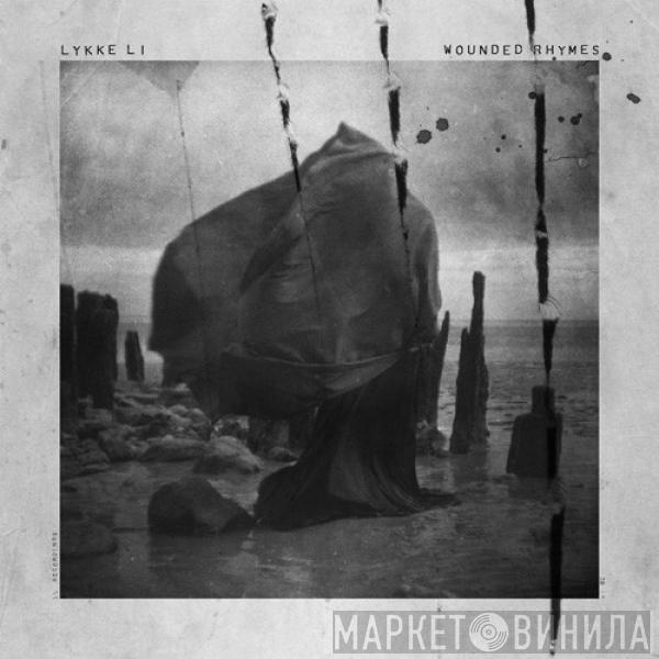  Lykke Li  - Wounded Rhymes