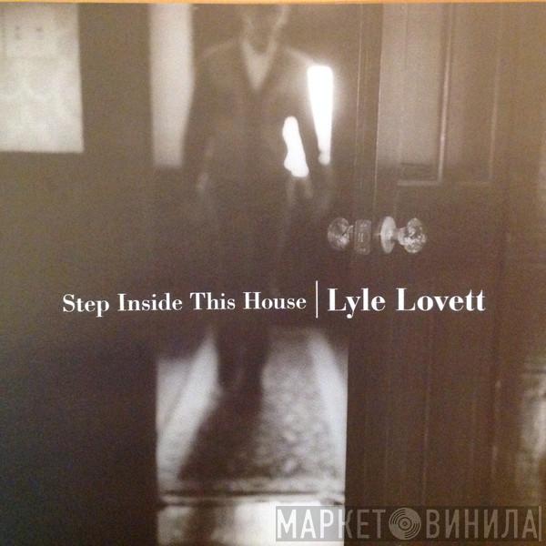 Lyle Lovett  - Step Inside This House
