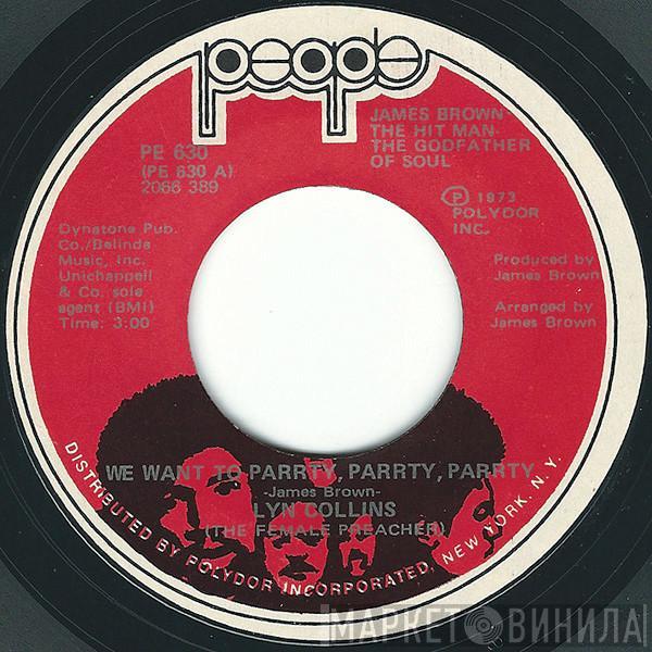 Lyn Collins, The Female Preacher - We Want To Parrty, Parrty, Parrty