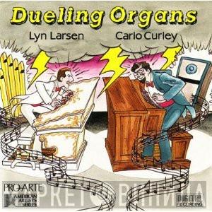 Lyn Larsen, Carlo Curley - Dueling Organs