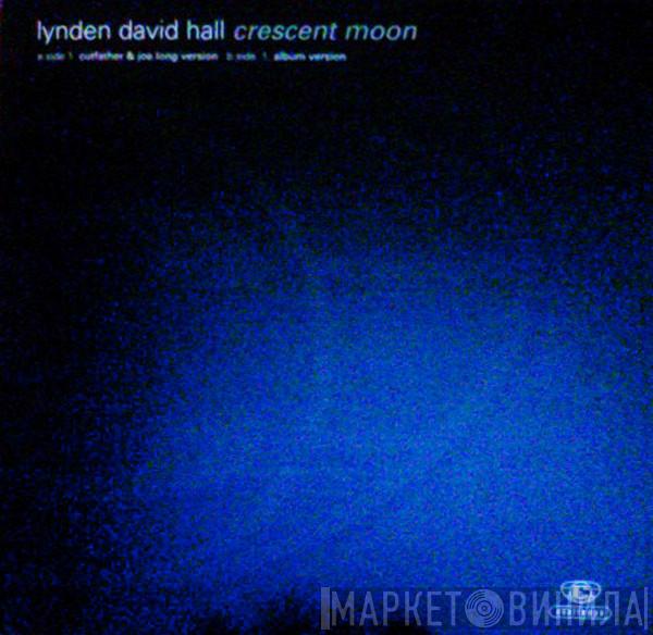 Lynden David Hall - Crescent Moon