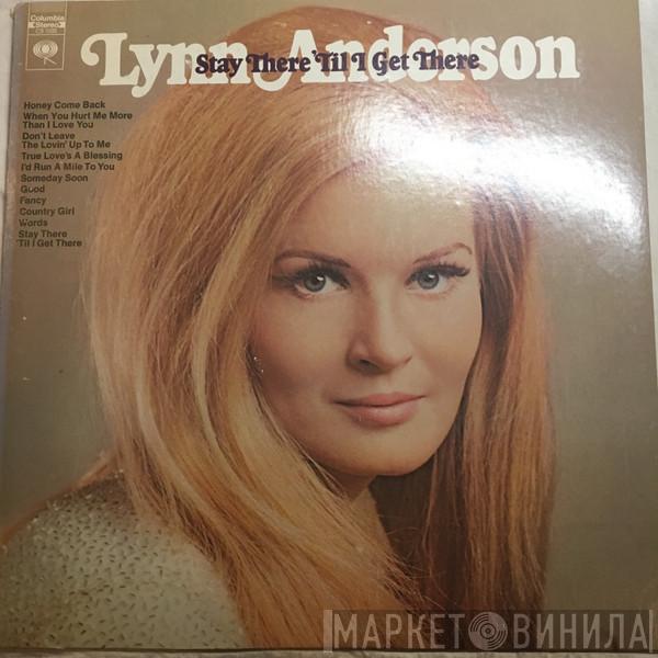  Lynn Anderson  - Stay There 'Til I Get There