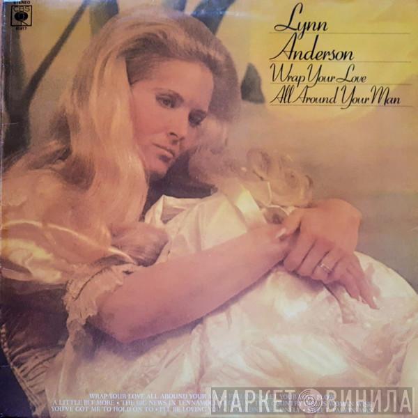 Lynn Anderson - Wrap Your Love All Around Your Man