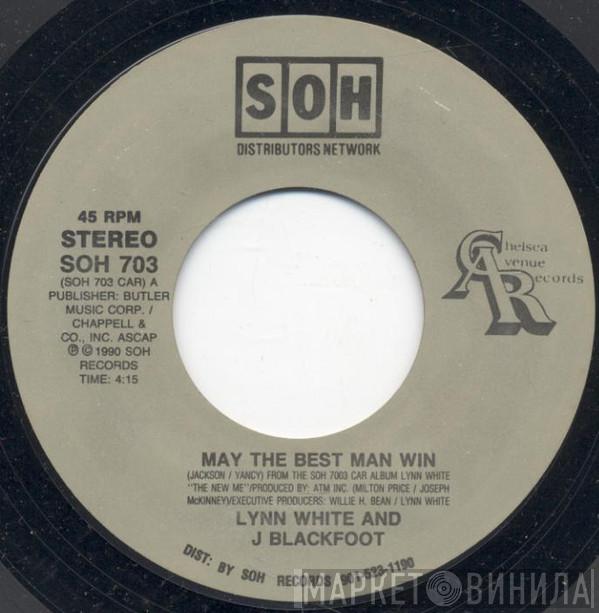 Lynn White, J. Blackfoot - May The Best Man Win