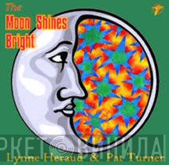 Lynne Heraud, Pat Turner  - The Moon Shines Bright