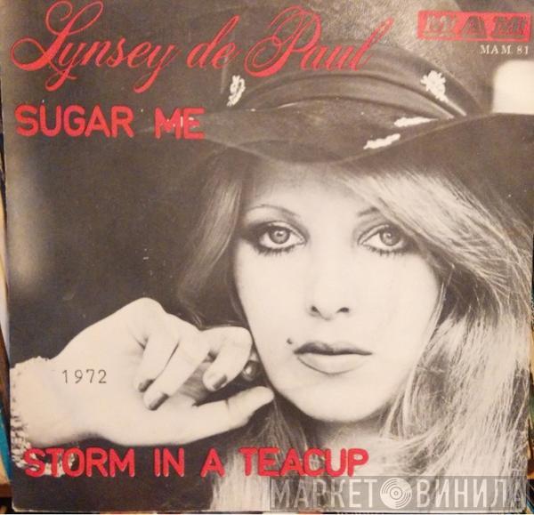 Lynsey De Paul - Sugar Me / Storm In A Teacup