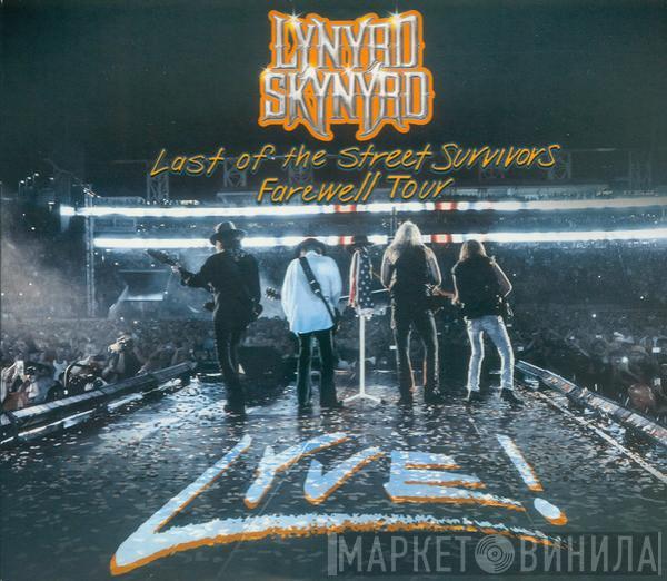  Lynyrd Skynyrd  - Last Of The Street Survivors Farewell Tour Lyve!