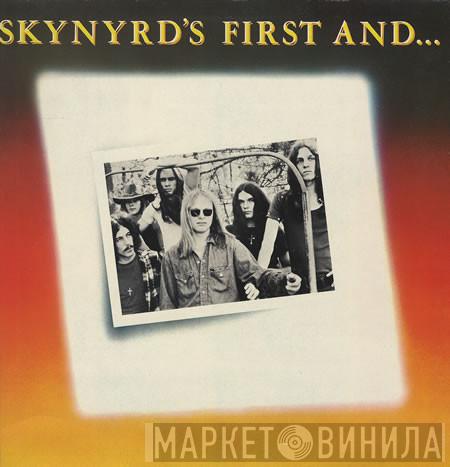 Lynyrd Skynyrd - Skynyrd's First And... Last