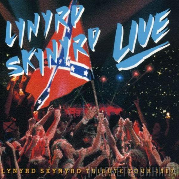 Lynyrd Skynyrd - Southern By The Grace Of God: Lynyrd Skynyrd Tribute Tour 1987