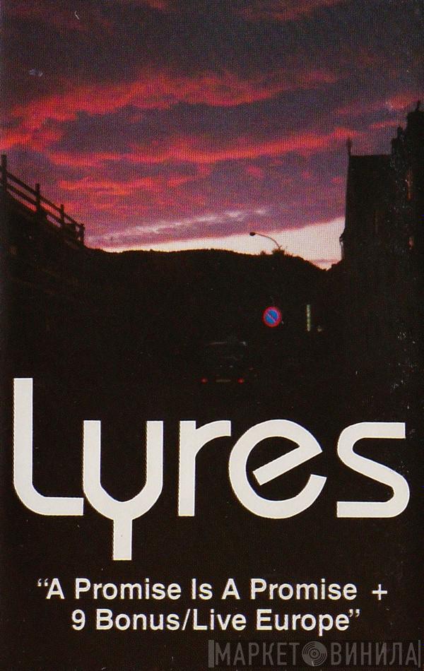  Lyres  - A Promise Is A Promise + 9 Bonus / Live Europe
