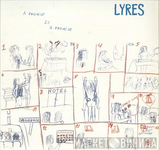 Lyres - A Promise Is A Promise