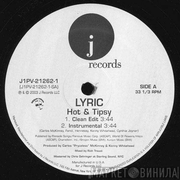 Lyric  - Hot & Tipsy