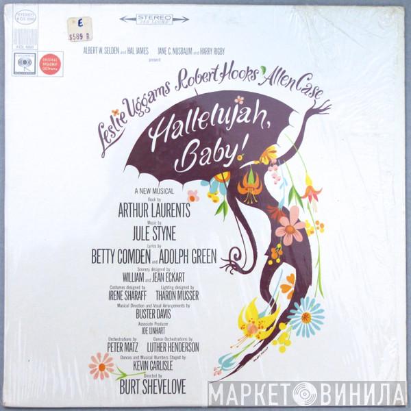 Lyrics By Jule Styne Featuring Betty Comden And Adolph Green , Leslie Uggams , Robert Hooks  Allen Case  - Hallelujah, Baby! (Original Broadway Cast)