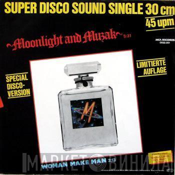  M   - Moonlight And Muzak / Woman Make Man