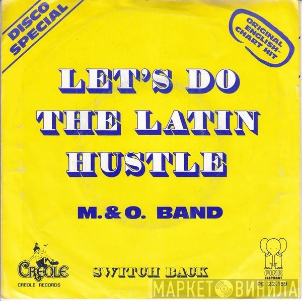  M & O Band  - Let's Do The Latin Hustle