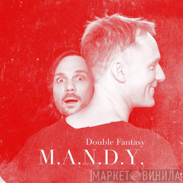  M.A.N.D.Y.  - Double Fantasy