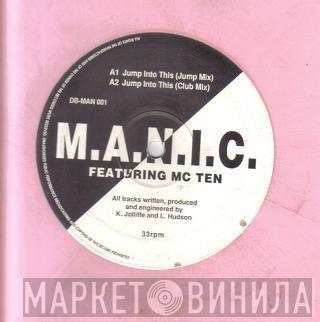 M.A.N.I.C., MC Ten - Jump Into This