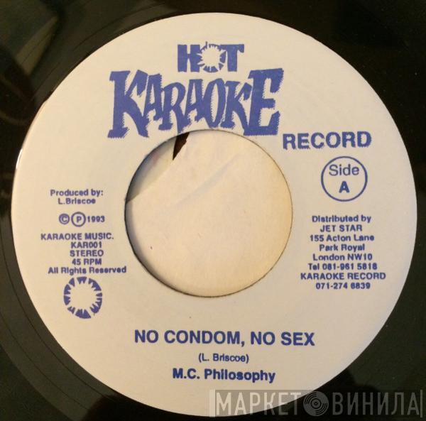 M.C. Philosophy, Ackee Rambo, Barbra Francis - No Condom, No Sex / I Will Always Love You