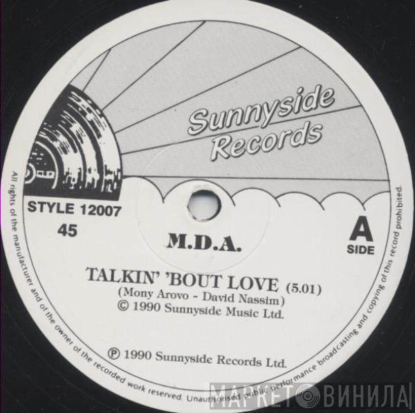 M.D.A.  - Talkin' 'Bout Love