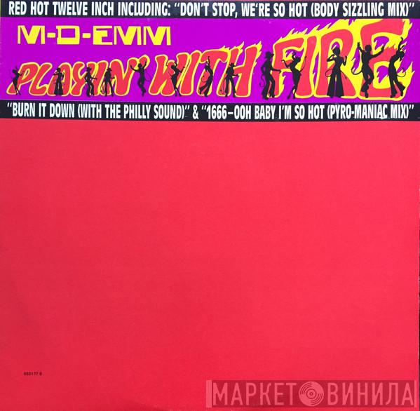  M-D-Emm  - Playin' With Fire