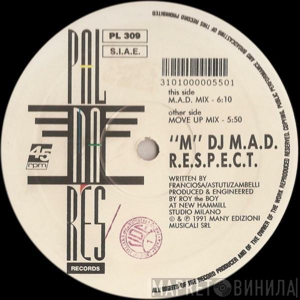 M DJ M.A.D. - R.E.S.P.E.C.T.