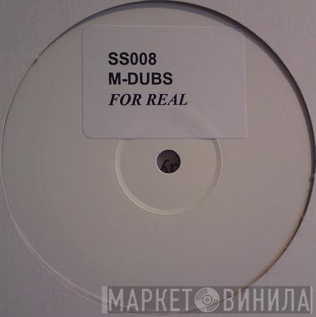 M Dubs - For Real
