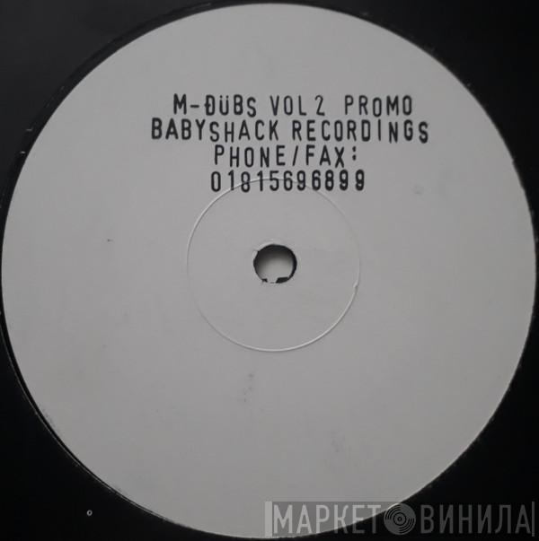 M Dubs - Vol 2