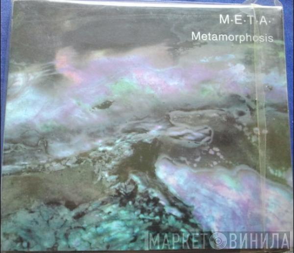 M.E.T.A. - Metamorphosis