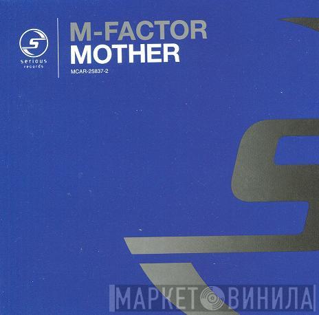  M Factor  - Mother