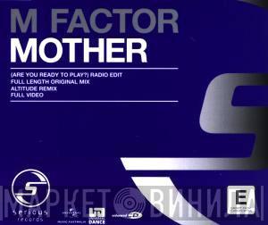  M Factor  - Mother