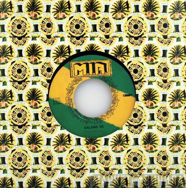  M.I.A.   - Galang '05