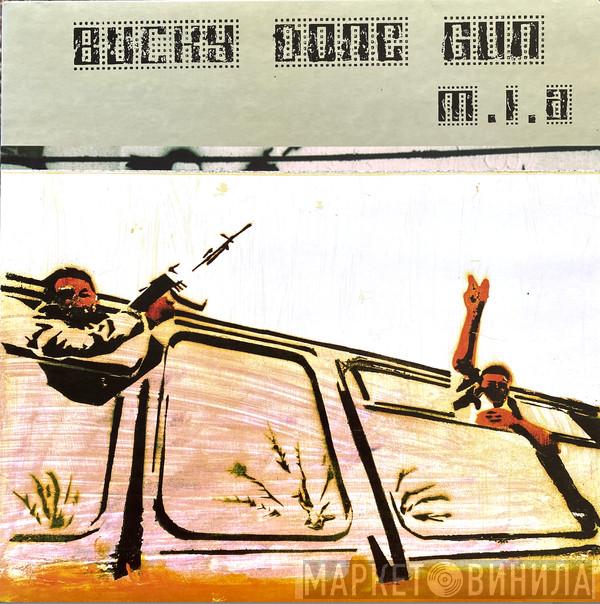  M.I.A.   - Bucky Done Gun