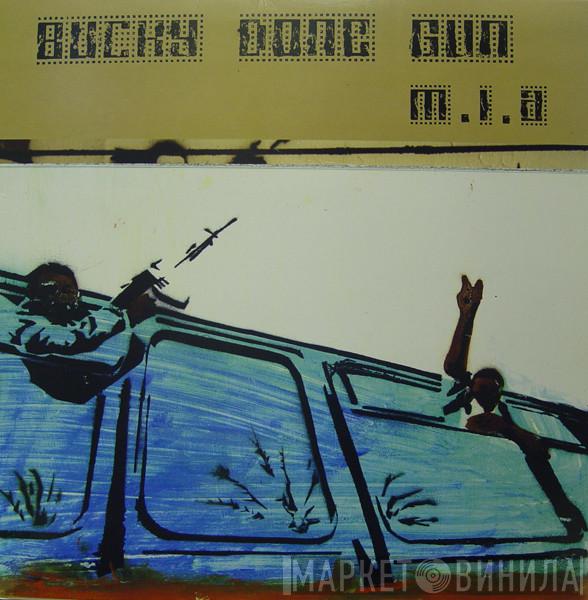  M.I.A.   - Bucky Done Gun