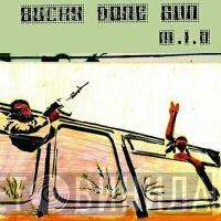  M.I.A.   - Bucky Done Gun