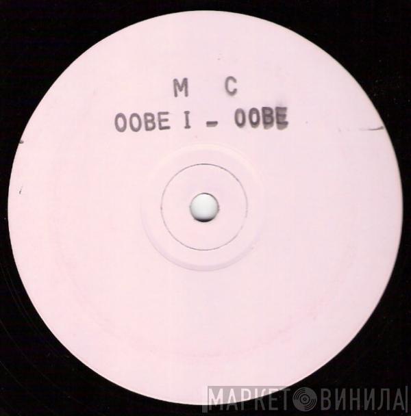  M.I.C.  - OOBE I - OOBE