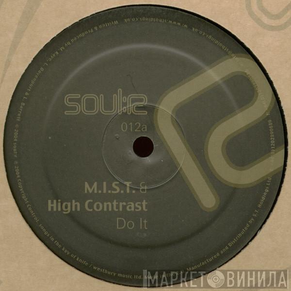 M.I.S.T., High Contrast, SKC & Bratwa - Do It / Prophecy