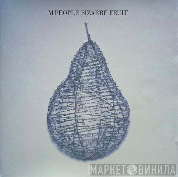 M People - Bizarre Fruit