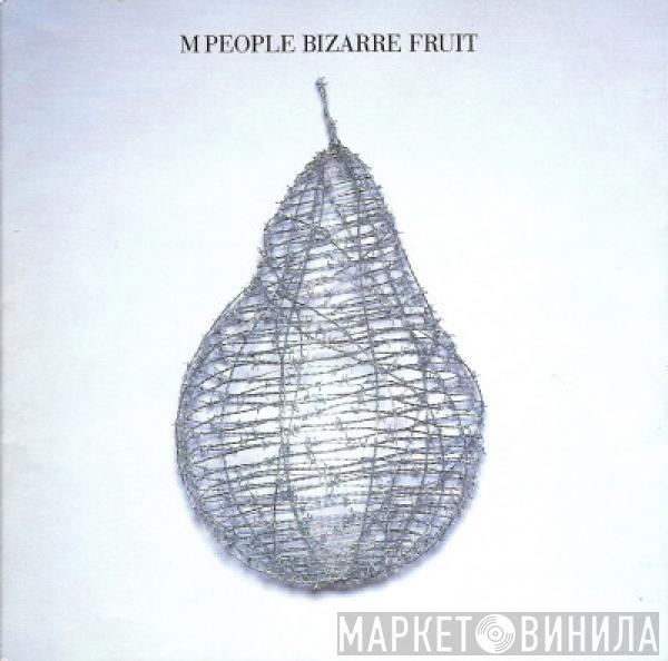  M People  - Bizarre Fruit