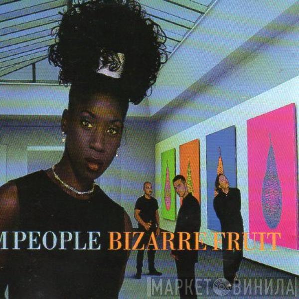  M People  - Bizarre Fruit