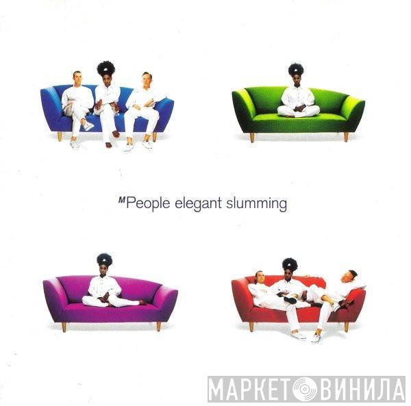  M People  - Elegant Slumming