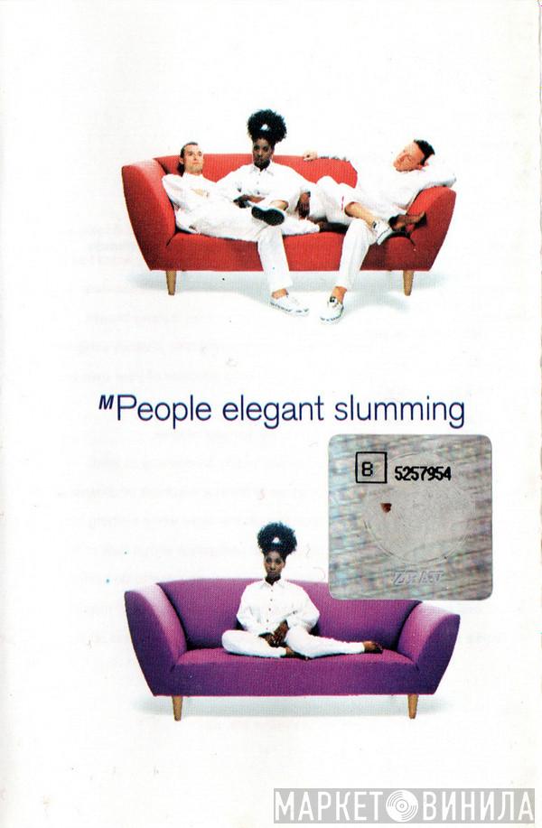  M People  - Elegant Slumming