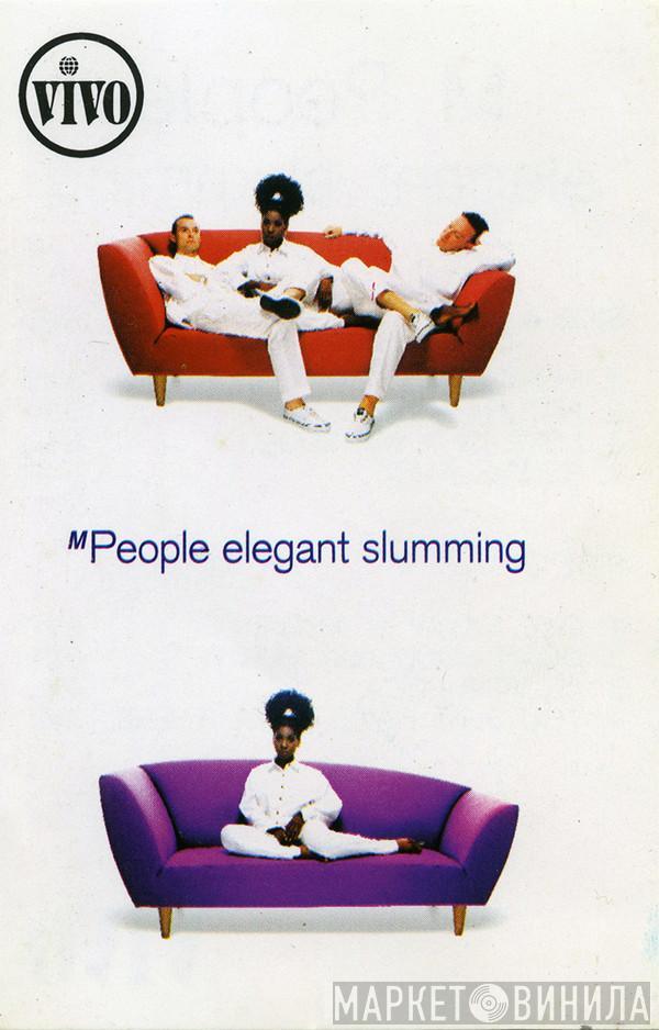  M People  - Elegant Slumming