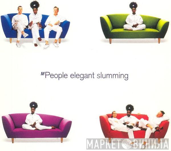  M People  - Elegant Slumming